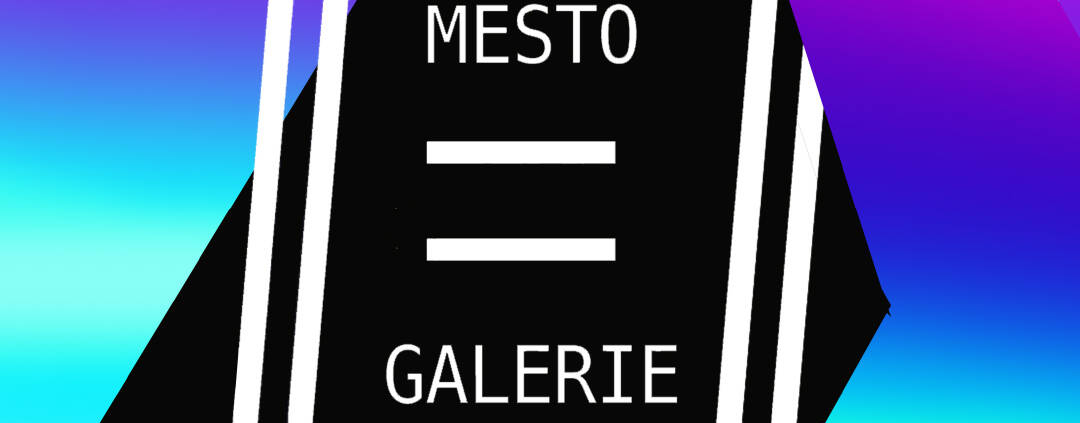 MĚSTO=GALERIE Město=Galerie 2018 - tisková zpráva